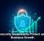 Cybersecurity Investments Protect and Fuel Business Growth